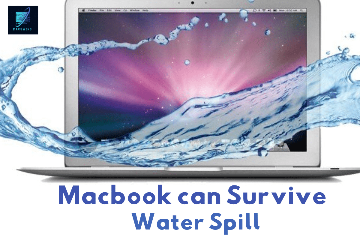 Macbook can Survivr Water Spill