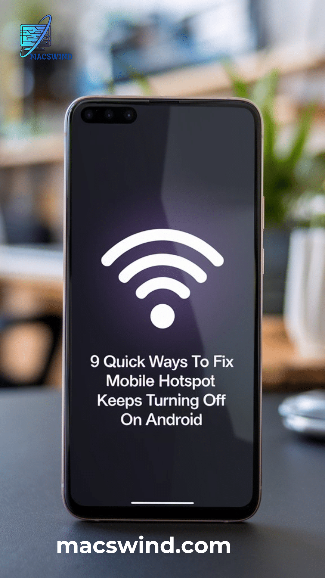 9 Quick Ways to Fix Mobile Hotspot Keeps Turning Off on Android