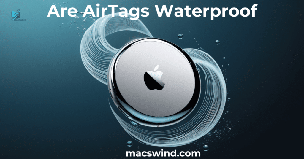 Are AirTags Waterproof