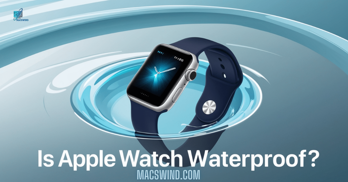 Is Apple Watch Waterproof