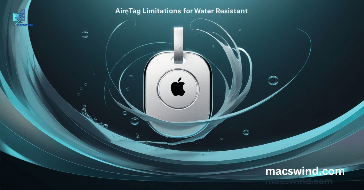 Limitations of AirTag’s Water Resistance