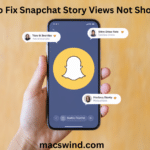 How to Fix Snapchat Story Views Not Showing